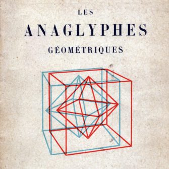 Les anaglyphes géométriques. H Vuibert.